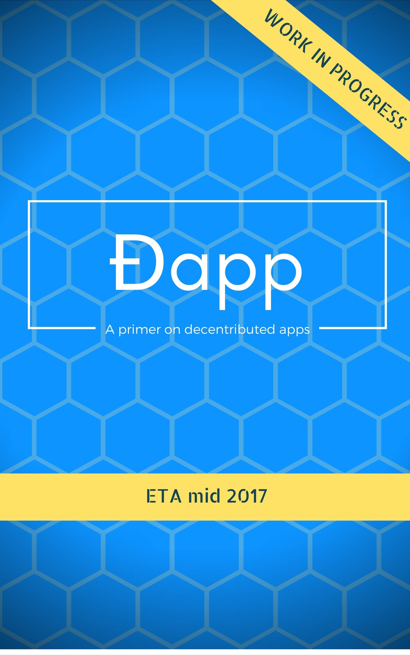 ĐApp Book - 
A primer to decentributed Web App Development